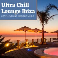 Best Chill Lounge for Pleasure - Cafe Chillout de Ibiza