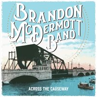 Hey Sue - Brandon McDermott Band