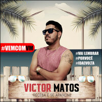 Atrasadinha - Victor Matos