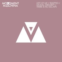 Left of Me - Movement Machina