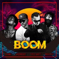 BOOM - Makassy & Steed Watt & jahriki & Ji Rodrigues