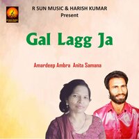 Gal Lagg Ja - Anita Samana & Amardeep Ambra