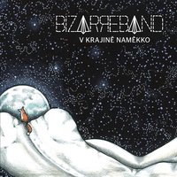 Budapešť - Bizarre Band
