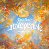 Unstoppable (Do It Again) - Angie Rose & Limoblaze & Anike & Chris Liggio & Wande