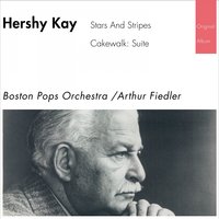 Stars and Stripes: Third Campaign - Boston Pops Orchestra & Arthur Fiedler & Джон Филип Суза