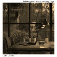 Rainy Reverie Efficient Tempo - Cafe Combo