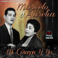 Vuelve Conmigo - Marcelo & Aurelia