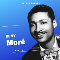 Las Mulatas Del Cha-Cha-Cha - Beny Moré