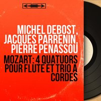 Flute Quartet No. 1 in D Major, K. 285: III. Rondo - Michel Debost & Pierre Penassou & Jacques Parrenin & Michel Walès & Michel Debost, Jacques Parrenin, Pierre Penassou, Michel Walès & Вольфганг Амадей Моцарт