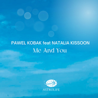 Me And You - Pawel Kobak & Natalia Kissoon