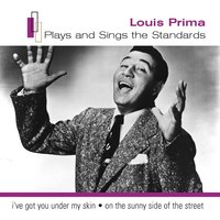 Just A Gigolo/I Ain't Got Nobody - Louis Prima & The Witnesses