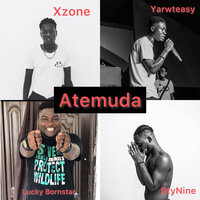 Atemuda - Xzone & 9tyNine & Lucky BornStar & Yarw Teasy