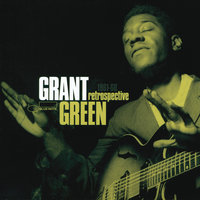 What Is This Thing Called Love? - Grant Green
