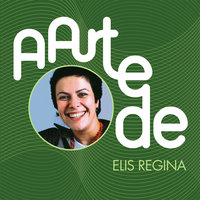 Águas De Março - Elis Regina