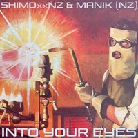 Into Your Eyes - SHIMOxxNZ & Manik (NZ)