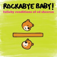 Shape of You - Rockabye Baby!