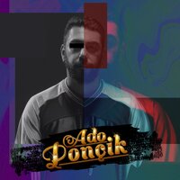 Ponçik - Ado