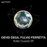 Roller Coaster - Devid Dega & Fulvio Ferretta