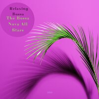 Loving the Bossa - The Bossa Nova All Stars