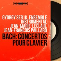 Keyboard Concerto No. 2 in E Major, BWV 1053: II. Siciliano - György Sebők & Ensemble instrumental Jean-Marie-Leclair & Johann Sebastian Bach
