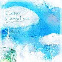 Love of cotton candy - Melodia