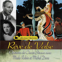 Oui, c'est une robe de Vienne (Rêve de valse) - Mado Robin & Michel Dens & Оскар Штраус