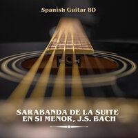 Sarabanda de la Suite en Si Menor, J.S. Bach (8D) - The Harmony Group & Johann Sebastian Bach