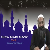Sira Nabi SAW, Pt.3 - Ahmed Al Naqib