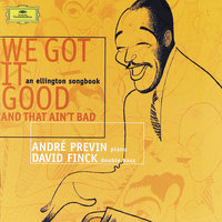 Ellington: Things Ain't What They Used To Be - Андре Превин & David Finck