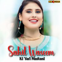 Sahil Waseem Ki Yari Mastani - Sahin Khan Mewati & Aamir Nangaliya