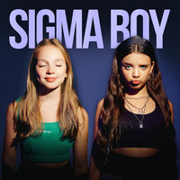 Sigma Boy - Betsy & Мария Янковская