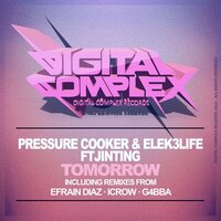 Tomorrow - Pressure Cooker & Elek3Life & Jinting