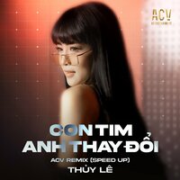 Con Tim Anh Thay Đổi - Thúy Lê
