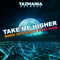 Take Me Higher - Dark Intensity & ILOS