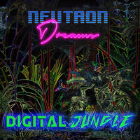 Into the Amazon - Neutron Dreams & Chris Payne