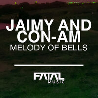 Melody Of Bells - Jaimy & Con-Am