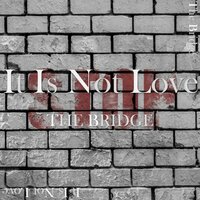 It isn't Love - The Bridge & ESTHER & Beige & 노상신