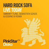 Live Today - Hard Rock Sofa & Eddine B & Sebastien Szade