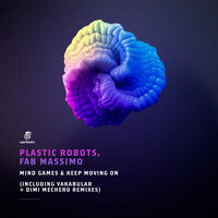 Keep Moving On - Plastic Robots & Fab Massimo & Dimi Mechero