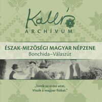 Sűrű magyar, Pt. 3 - Kallós Zoltán Gyűjtése