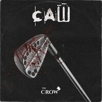 I Came to Cum - The Crow