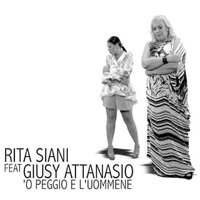 'O peggio 'e l'uommene - RITA SIANI & Giusy Attanasio
