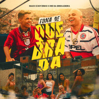 Toma de Quebrada - Niack & Boyzinho o Rei da Bregadeira