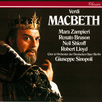 Verdi: Macbeth / Act 4 - Aria: "O figli, o figli miei!" - Neil Shicoff & Orchester Der Deutschen Oper Berlin & Giuseppe Sinopoli & Джузеппе Верди