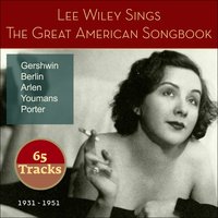 'S Wonderful - Lee Wiley & Max Kaminsky's Orchestra
