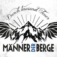 Seitdem ich Dich kenn - Männer der Berge