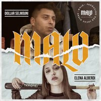 Malo - Dollar Selmouni & Elena Alberdi