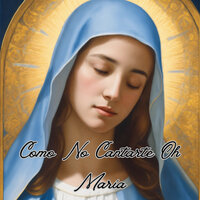 Como No Cantarte Oh Maria - Avivamiento Celestial
