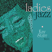 So Tired - Kay Starr