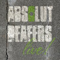 B.I.T.C.H. - Absolut Deafers